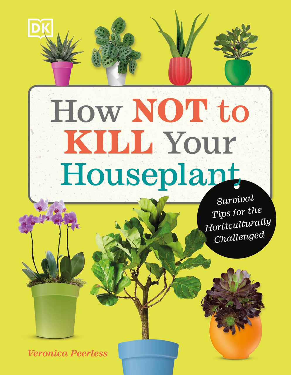 How not to kill your houseplant book How not to kill your houseplant book